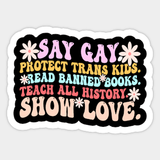 Say Gay Protect Trans Kids Read Banned Books LGBT Groovy Sticker